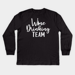 Wine drinking team, party design Kids Long Sleeve T-Shirt